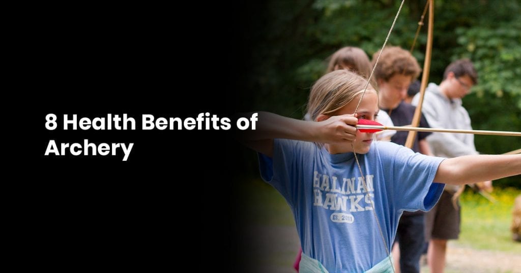 8 Health Benefits of Archery