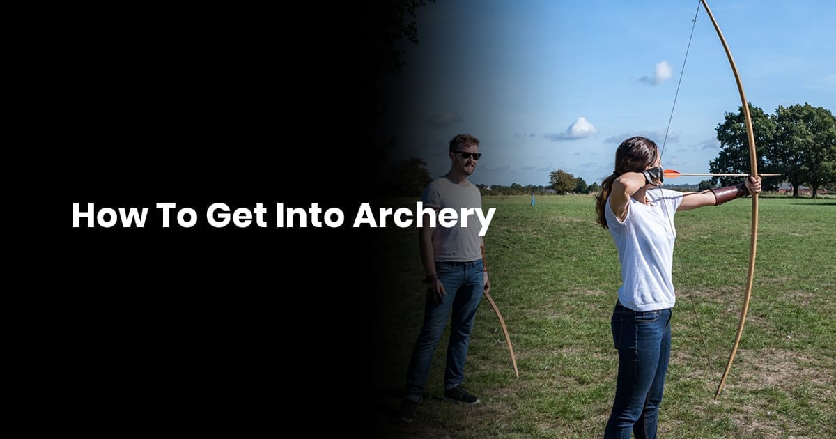 How To Get Into Archery