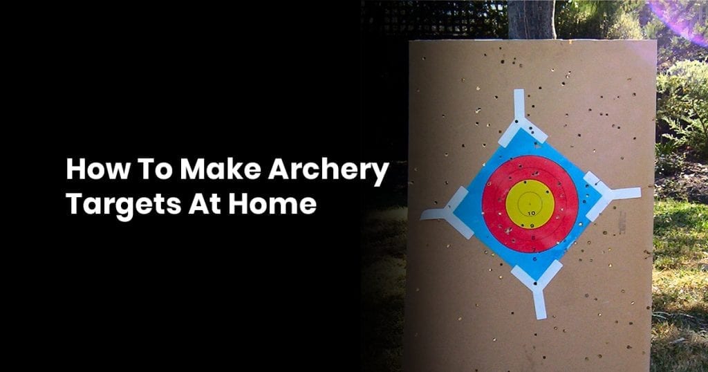 How To Make Archery Targets At Home