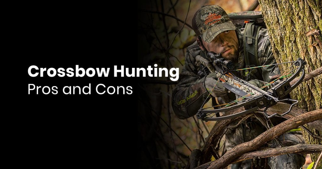 Crossbow Hunting – Pros And Cons