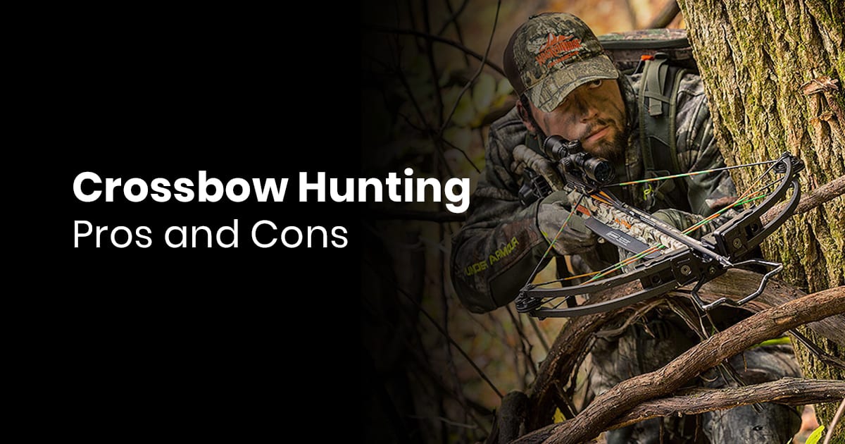 Crossbow Hunting – Pros And Cons