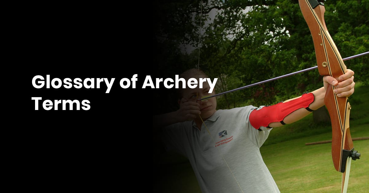 Glossary Of Archery Terms