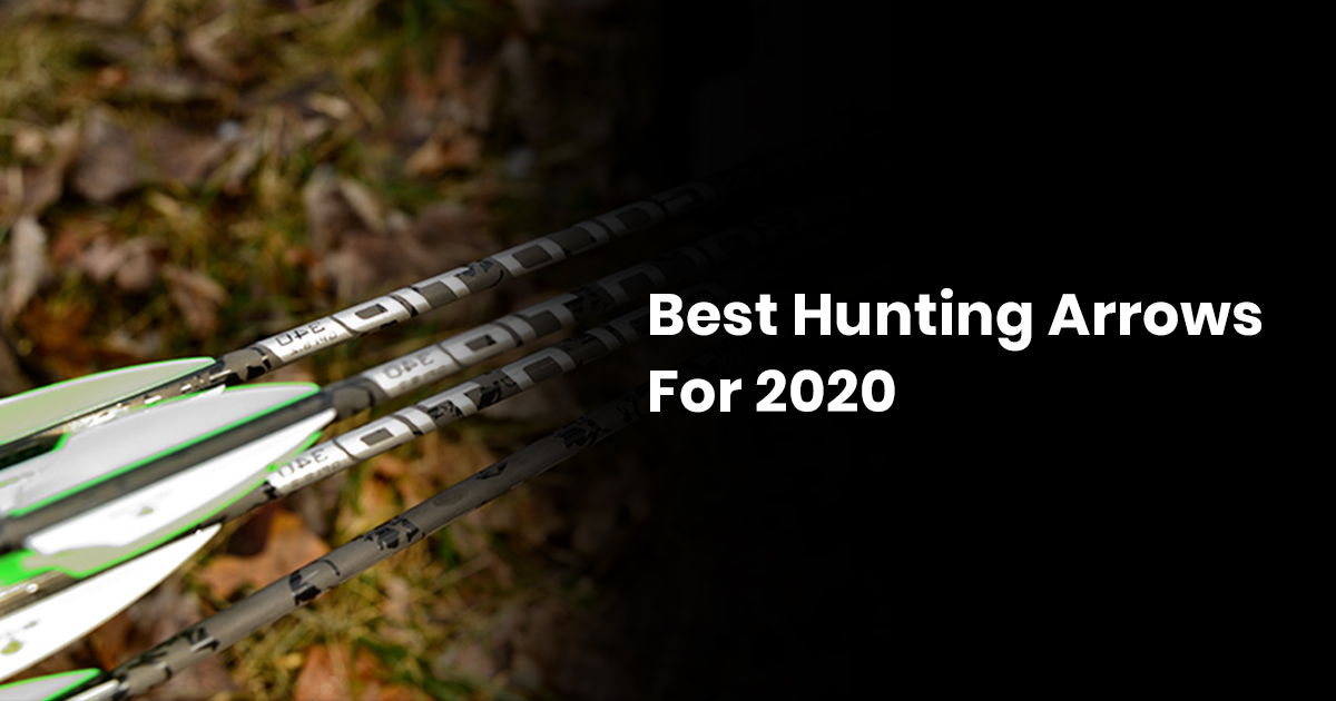 Best Hunting Arrows For 2021 » Recurve Bow Hunting